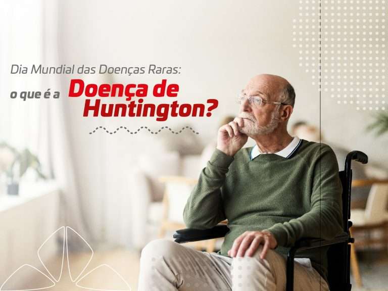 Dia Mundial das Doenças Raras: o que é a Doença de Huntington?