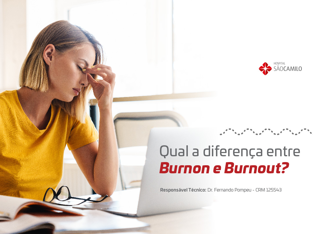 Qual a diferença entre Burnon e Burnout? - Hospital São Camilo