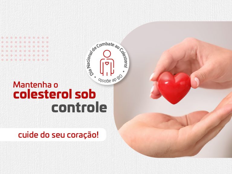 Dia Nacional de Combate ao Colesterol: Cuide do seu coração!
