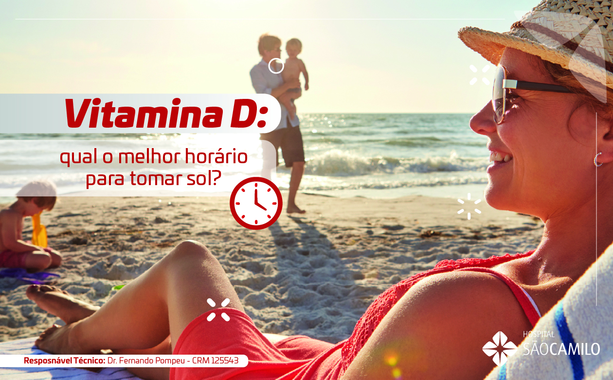 Vitamina D: qual o melhor horário para tomar sol? - Hospital São Camilo