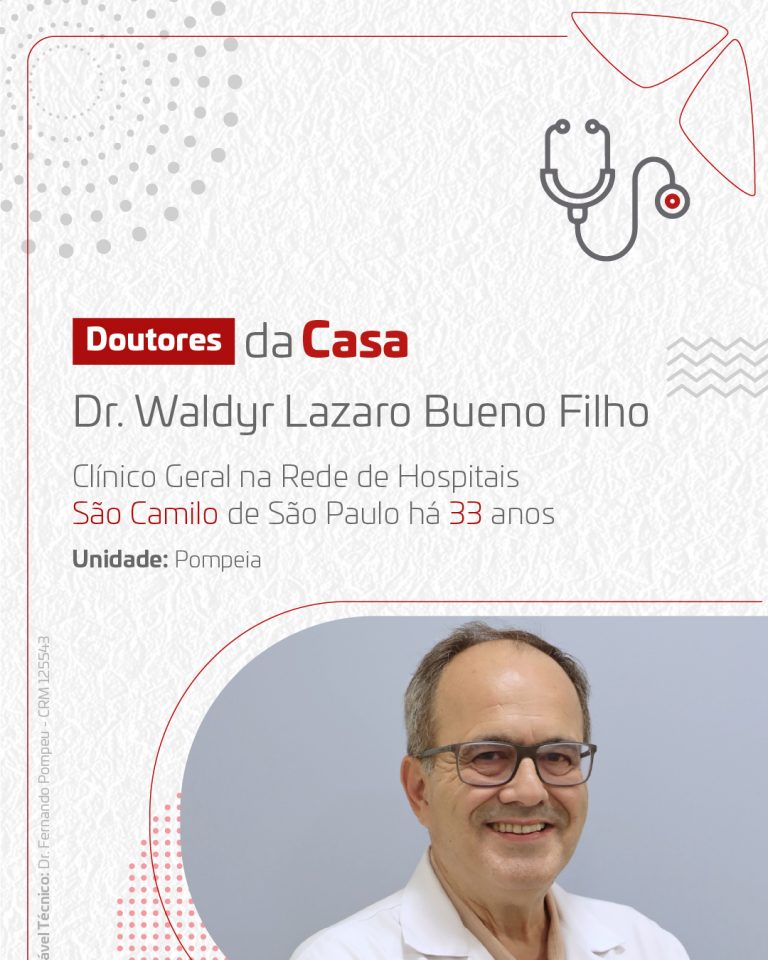Doutores da Casa – Dr. Waldyr Lazaro Bueno Filho