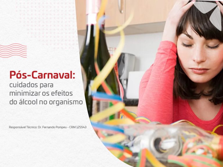 Pós-Carnaval: cuidados para minimizar os efeitos do álcool no organismo